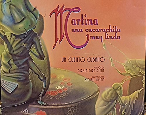 Sendros California Exemplar Text Grade 1 Unit 6: Martina: Una cucarachita muy linda
