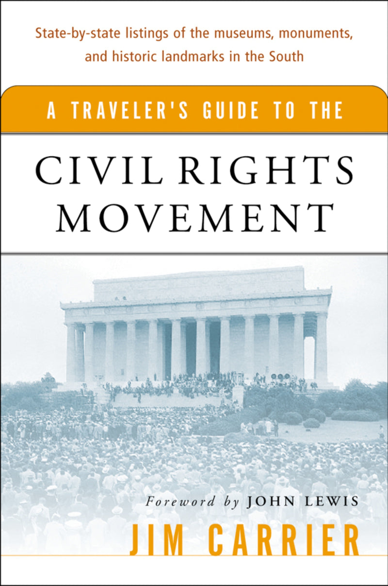 A Traveler's Guide To The Civil Rights Movement