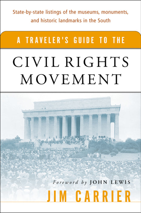 A Traveler's Guide To The Civil Rights Movement