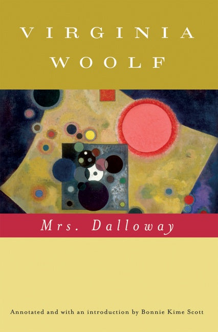 Mrs. Dalloway (annotated): The Virginia Woolf Library Annotated  Edition