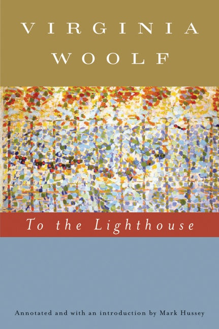 To The Lighthouse (annotated): The Virginia Woolf Library Annotated  Edition