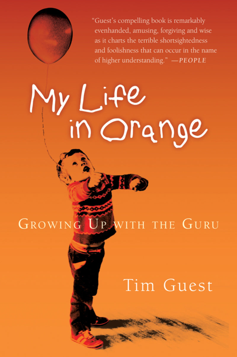 My Life In Orange: Growing Up with the Guru