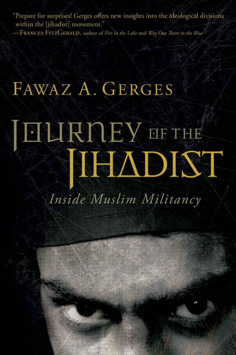 Journey Of The Jihadist: Inside Muslim Militancy