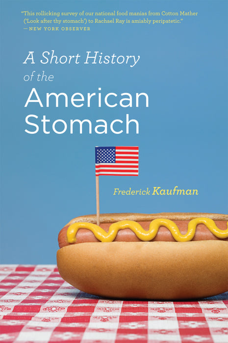 A Short History Of The American Stomach