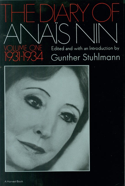 The Diary Of Anais Nin Volume 1 1931-1934: Vol. 1 (1931-1934)