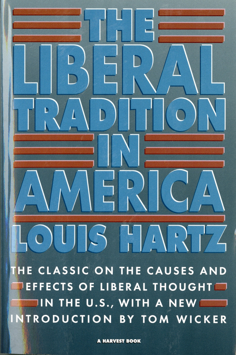 The Liberal Tradition In America