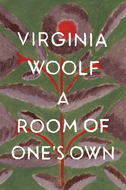 A Room Of One's Own: The Virginia Woolf Library Authorized Edition