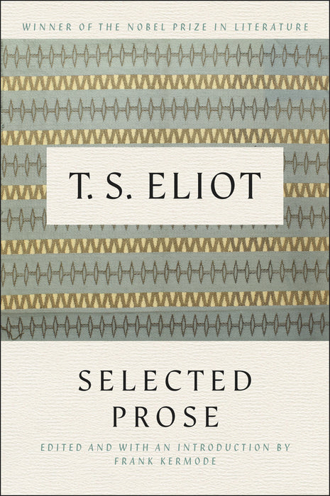 Selected Prose Of T.s. Eliot