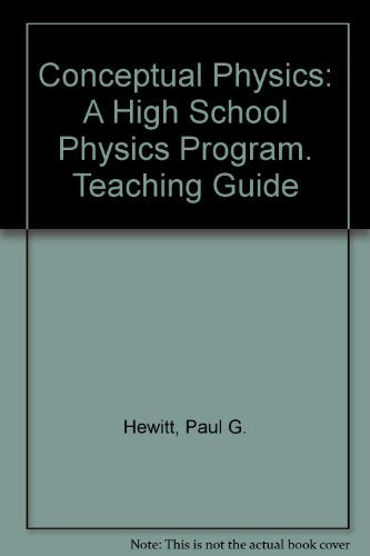 Addison-Wesley Conceptual Physics, A High School Physics Program (Teaching Guide) [Paperback] Paul Hewitt