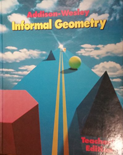 Informal Geometry [Hardcover] Stanley A. Smith; Charles W. Nelson; Roberta K. Koss; Mervin L. Keedy and Marvin L. Bittinger