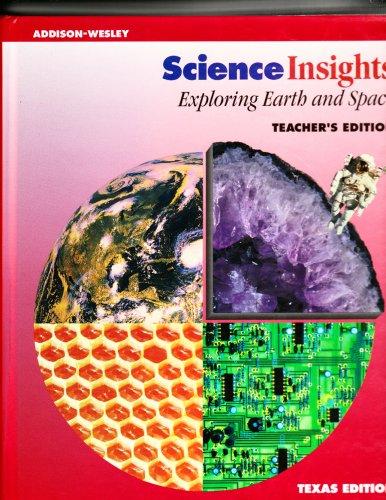 Science Insights Exploring Earth and Space Teacher's Edition [Hardcover] unknown author