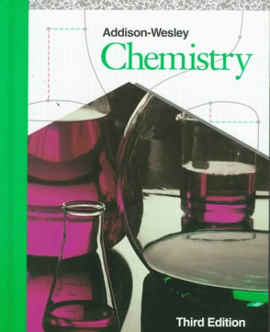 Addison-Wesley Chemistry [Hardcover] Antony C. Wilbraham; Dennis D. Staley and Candace J. Simpson
