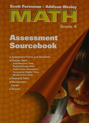 Scott Foresman Math Grade 4: Assessment Sourcebook [Paperback] Unknown