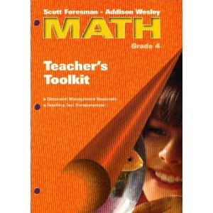 Teacher's Toolkit (Scott Foresman - Addison Wesley Math Grade 4) [Paperback] Foresman - Wesley