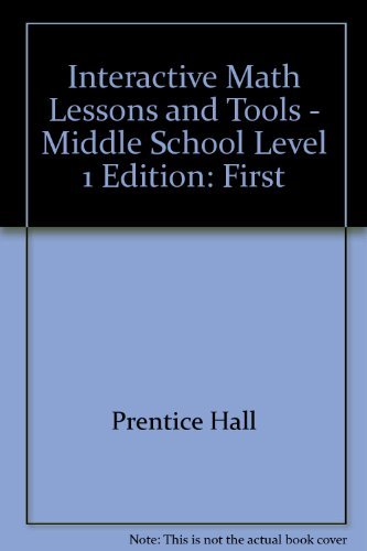 Interactive Math Lessons and Tools - Middle School Level 1 [Paperback] Prentice Hall