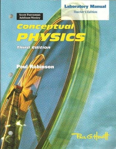 Conceptual Physics 3rd ed. Laboratory Manual [TEACHER'S EDITION] [Paperback] Paul Robinson
