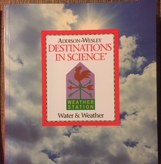 Destination in Science Water and Weather [Paperback] Addison-Wesley,
