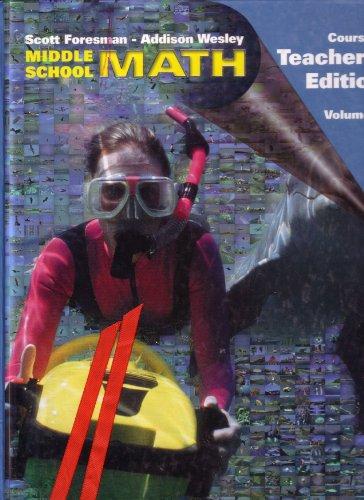 Middle School Math Teacher S Edition Course 1 Volume 2 Couse 1 Volume 2 [Hardcover] Scott Foresman