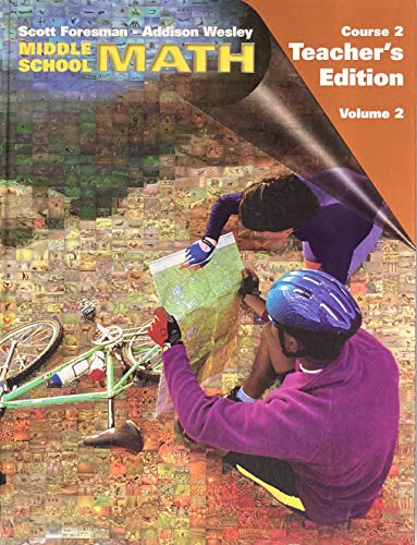 Middle School Math (Scott Foresman-Addison Wesley, Course 2 Volume 2 Chapters 7-12) [Hardcover] Randall I. Charles