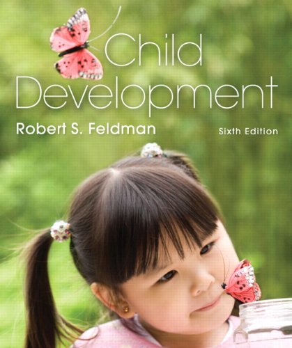 Child Development (6th Edition) Feldman Ph.D., Robert S.