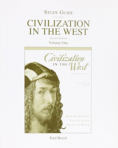 Study Guide for Civilization in the West ( Volume 1) Kishlansky, Mark