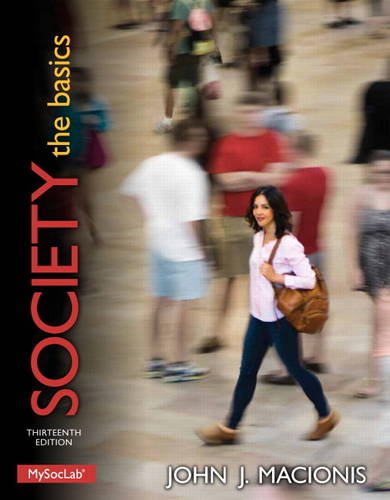 Society: The Basics (13th Edition) Macionis, John J.