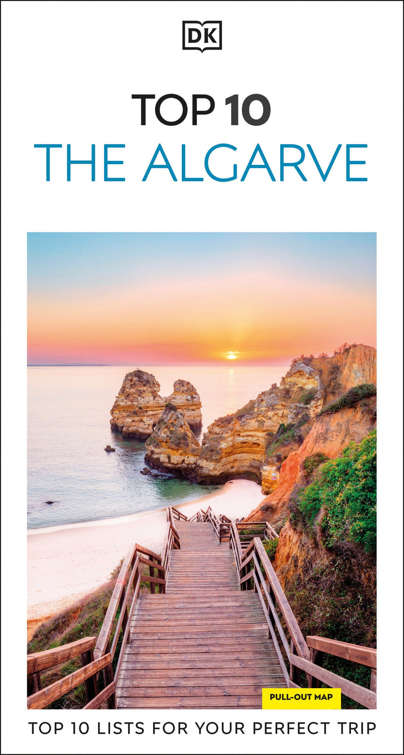 DK Top 10 The Algarve: Top 10 lists for your perfect trip, plus an all-weather folded map