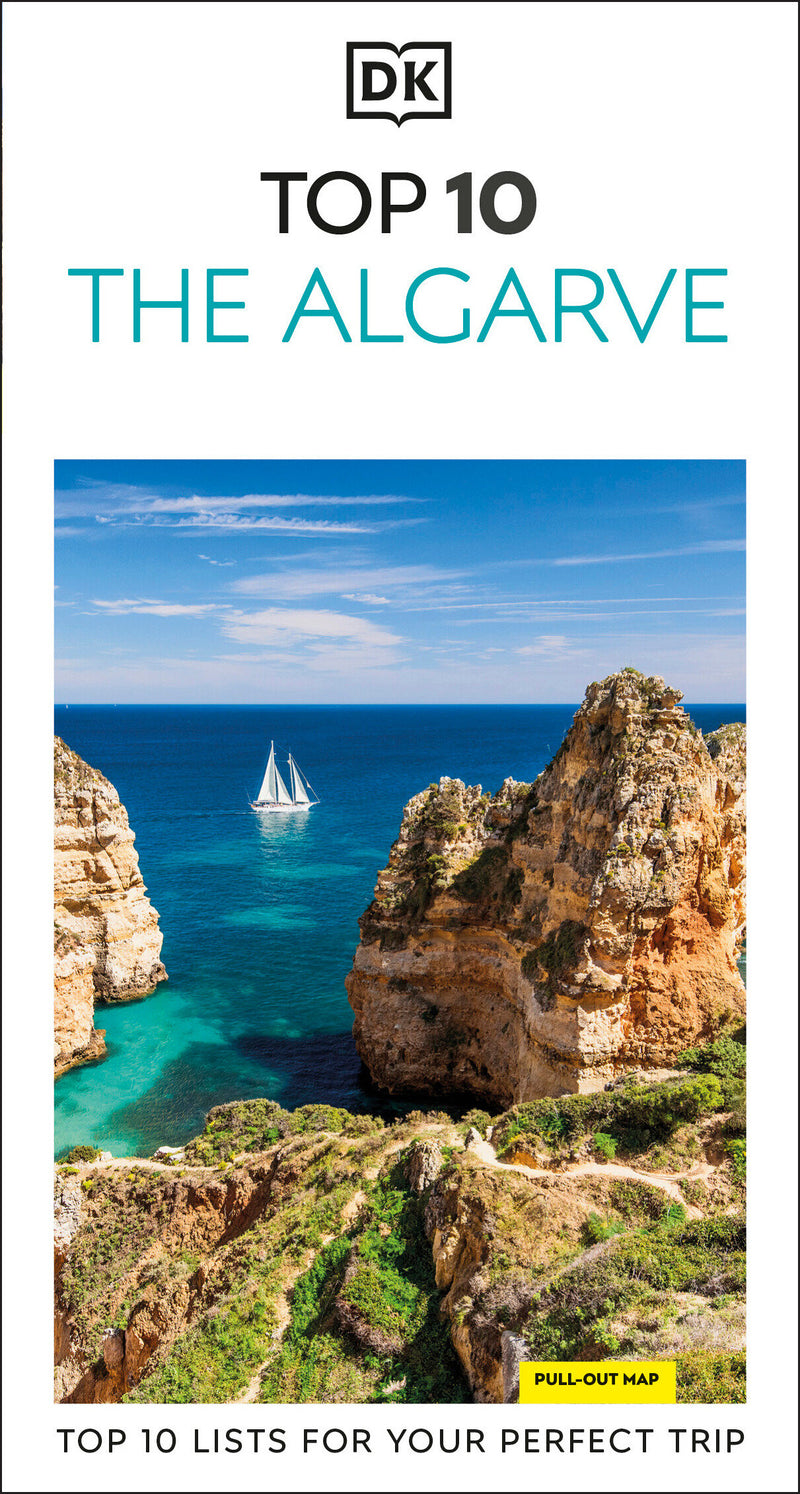 DK Top 10 The Algarve: Top 10 lists for your perfect trip, plus an all-weather folded map