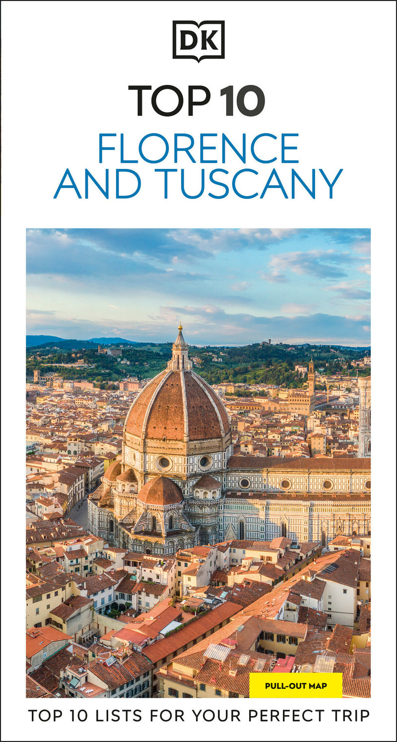 DK Top 10 Florence and Tuscany: Top 10 lists for your perfect trip, plus an all-weather folded map
