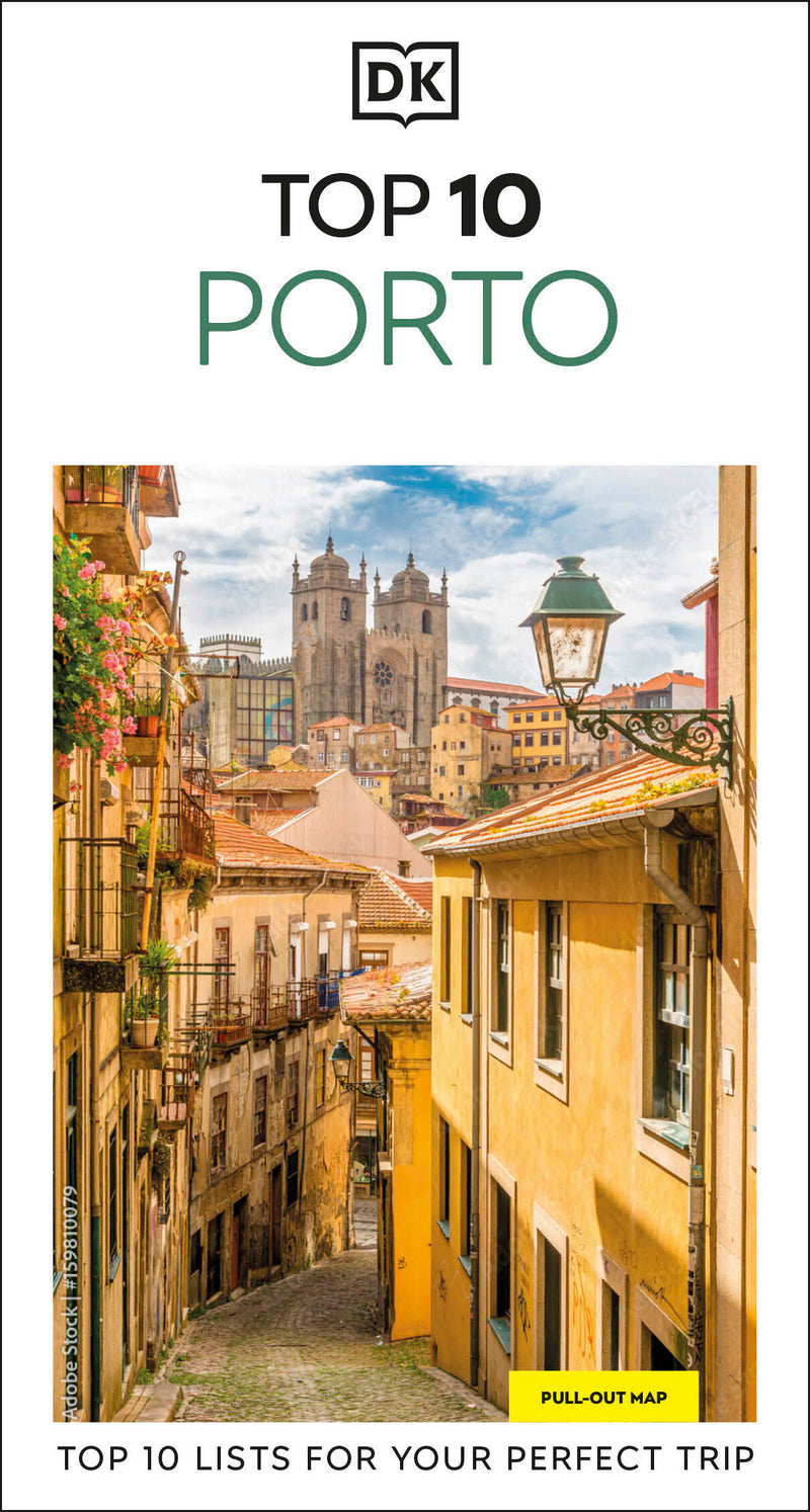 DK Top 10 Porto: Top 10 lists for your perfect trip, plus an all-weather folded map