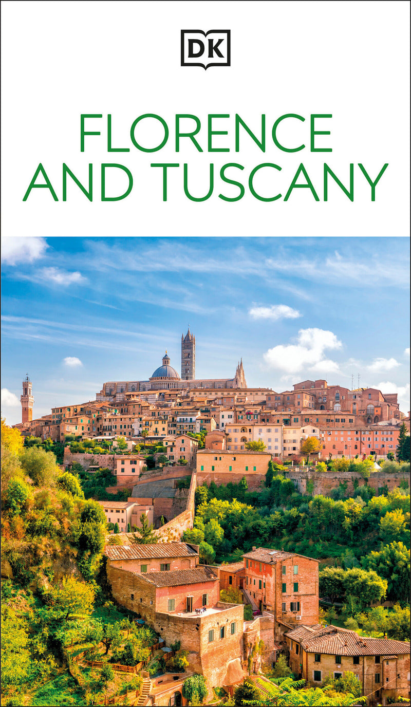 DK Florence and Tuscany: Must-See Sights. Culture & History. Detailed Maps & Tours. Covers the Duomo, Pisa, & more