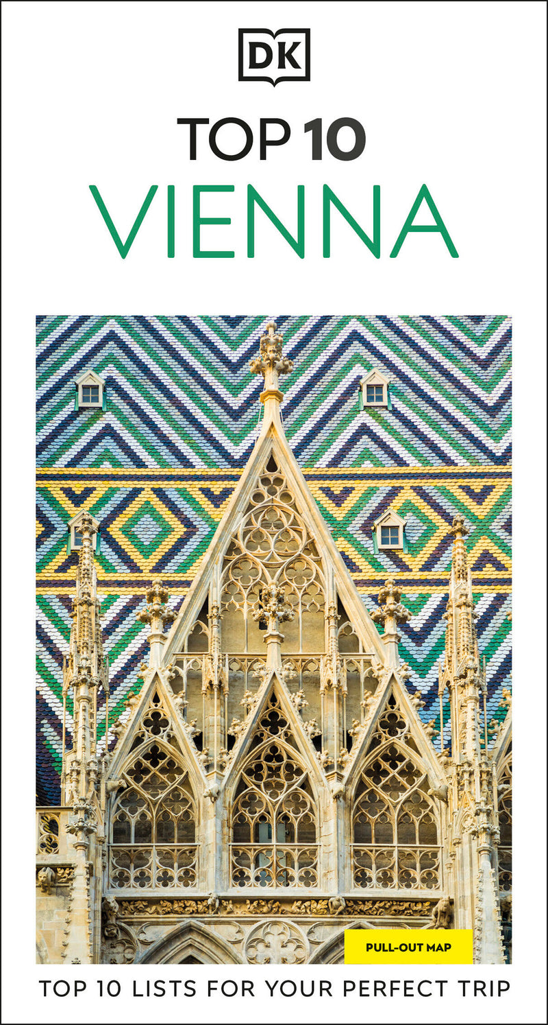 DK Top 10 Vienna: Top 10 lists for your perfect trip, plus an all-weather folded map