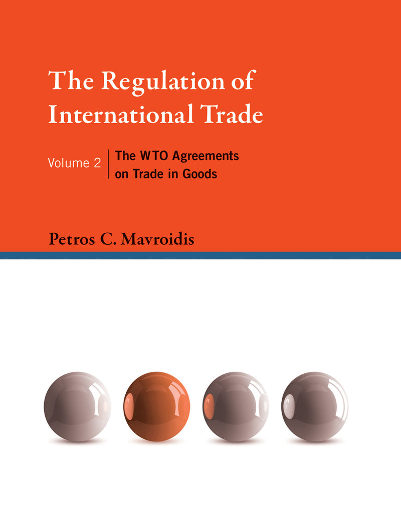 The Regulation of International Trade, Volume 2
