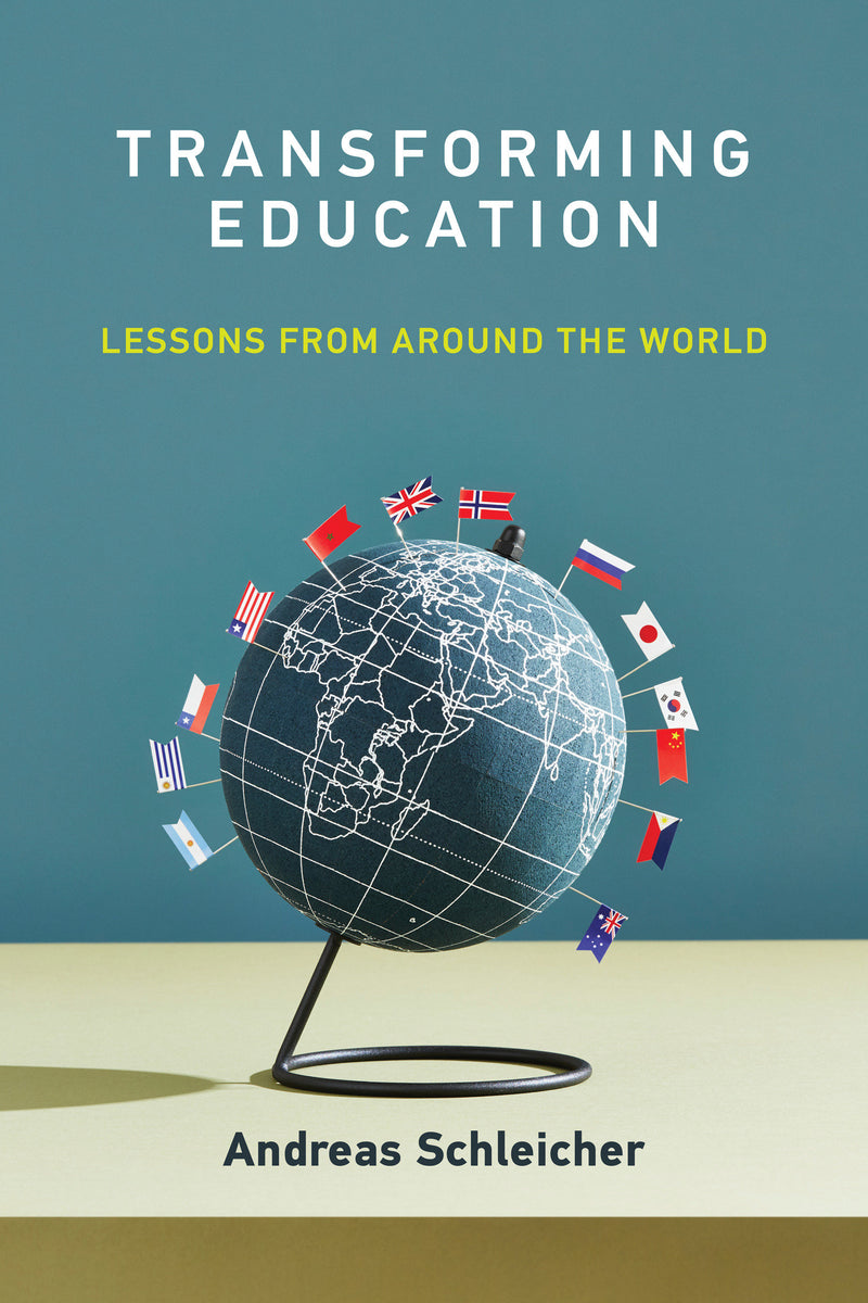 Transforming Education: Lessons from Around the World