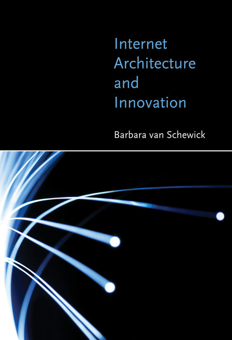 Internet Architecture and Innovation