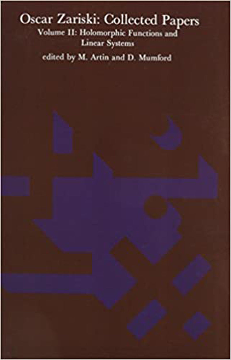 Oscar Zariski: Collected Papers, Volume 2