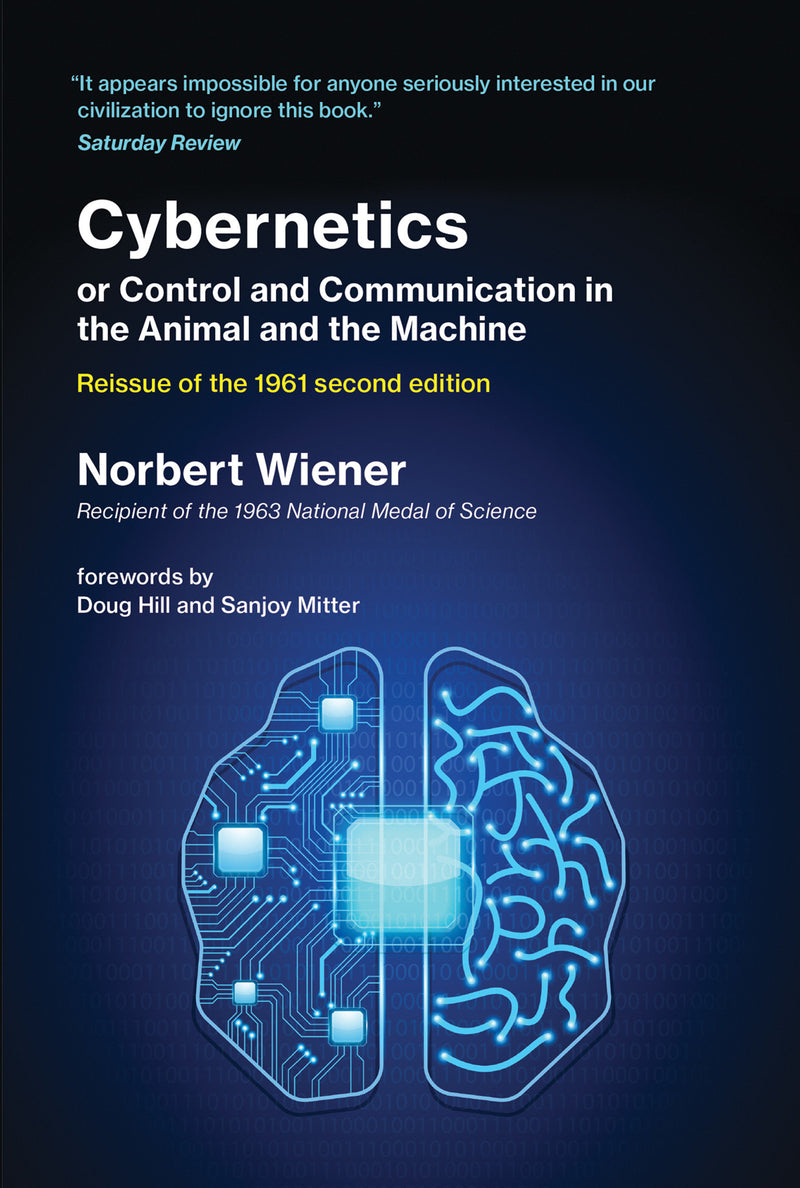 Cybernetics or Control and Communication in the Animal and the Machine, Reissue of the 1961 second edition