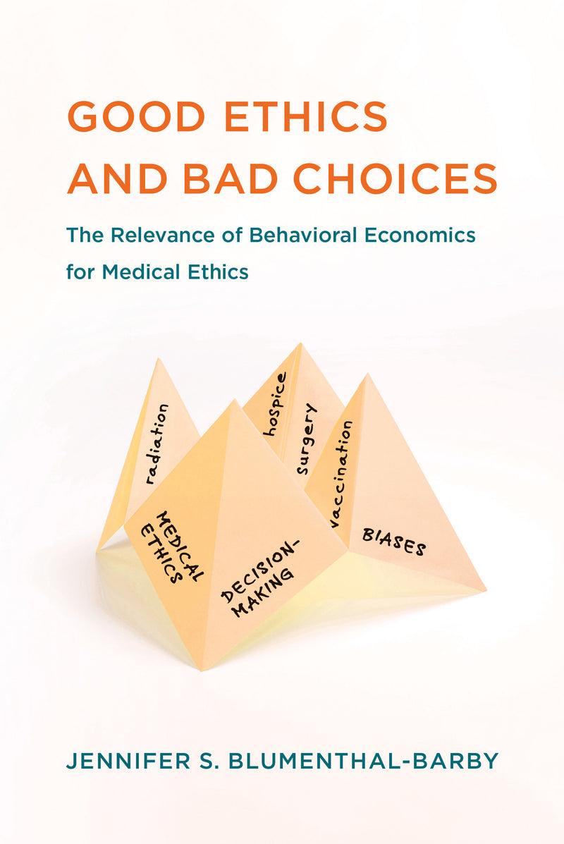 Good Ethics and Bad Choices
