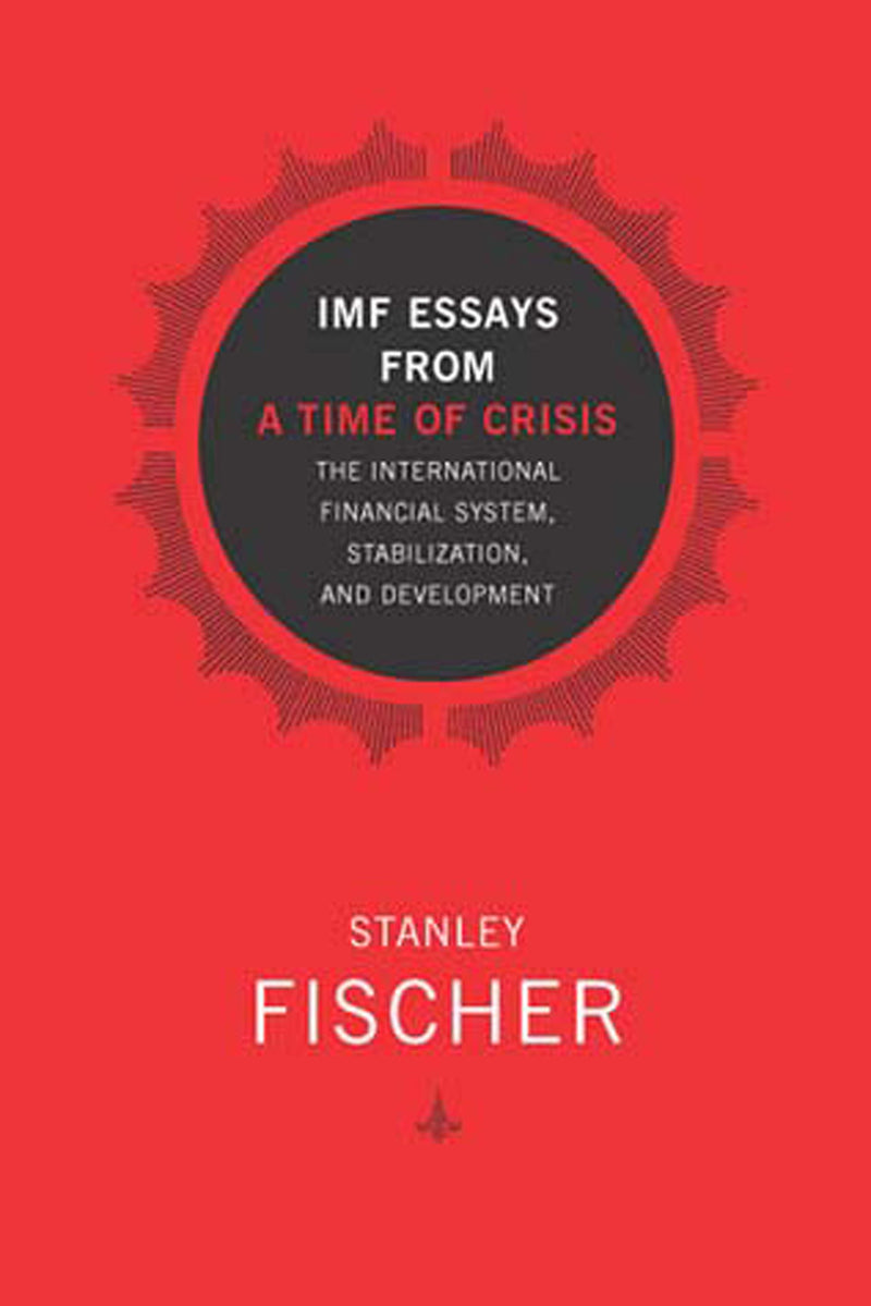 IMF Essays from a Time of Crisis