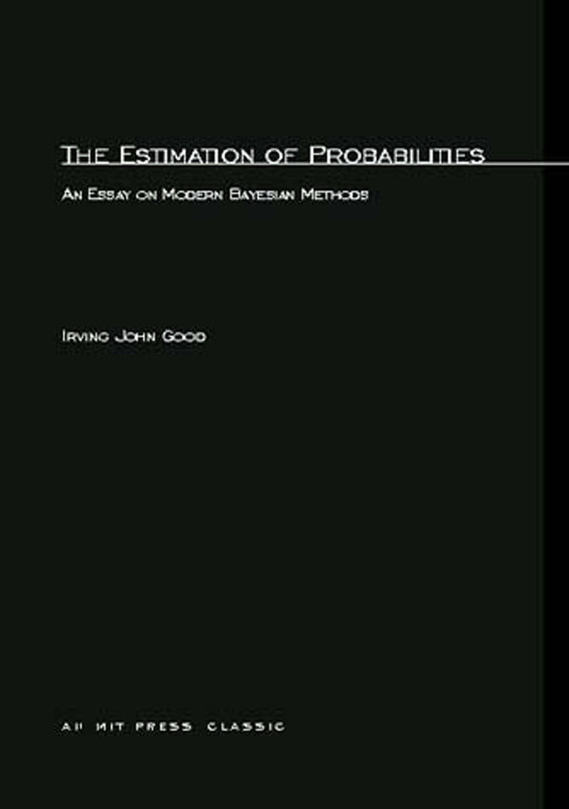 The Estimation Of Probabilities