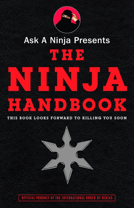 Ask a Ninja Presents The Ninja Handbook