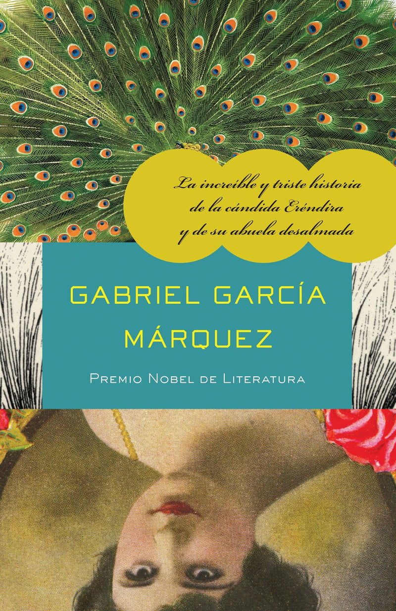 La increíble y triste historia de la cándida Eréndira y de su abuela desalmada / The Incredible and Sad Tale of Innocent Eréndira and Her Heartless Grandmot