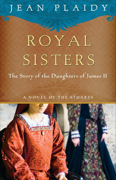 A Novel of the Stuarts