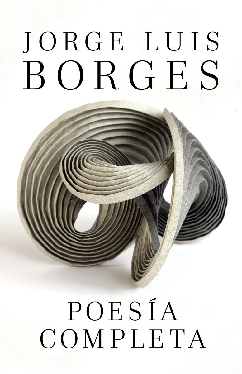 PoesÃ­a completa / Complete Poetry Borges