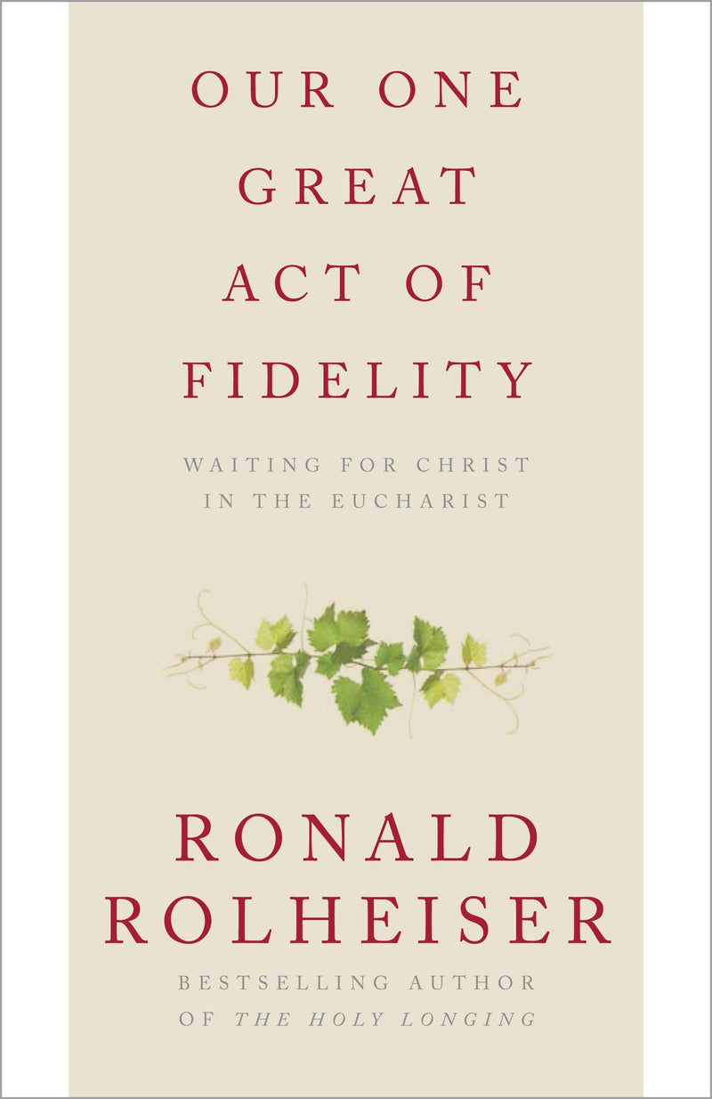 Our One Great Act of Fidelity