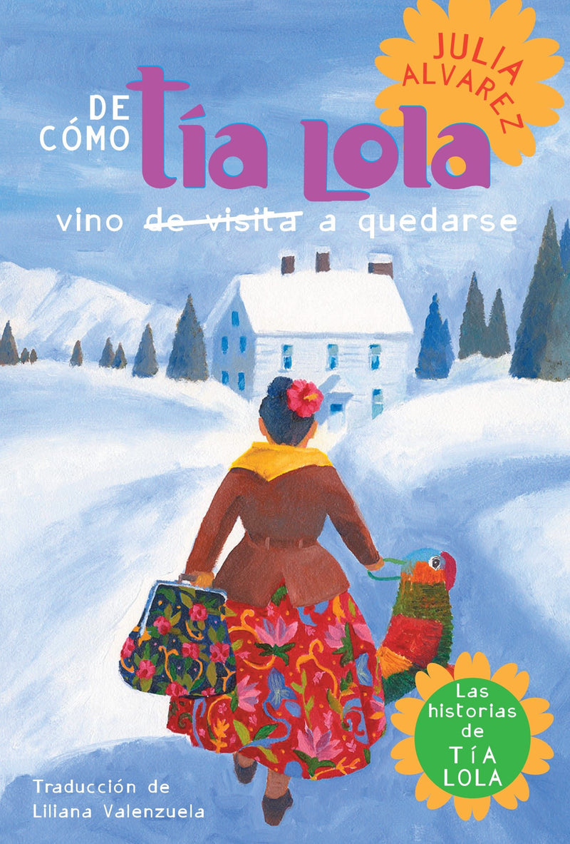 How Aunt Lola Came to (Visit) Stay