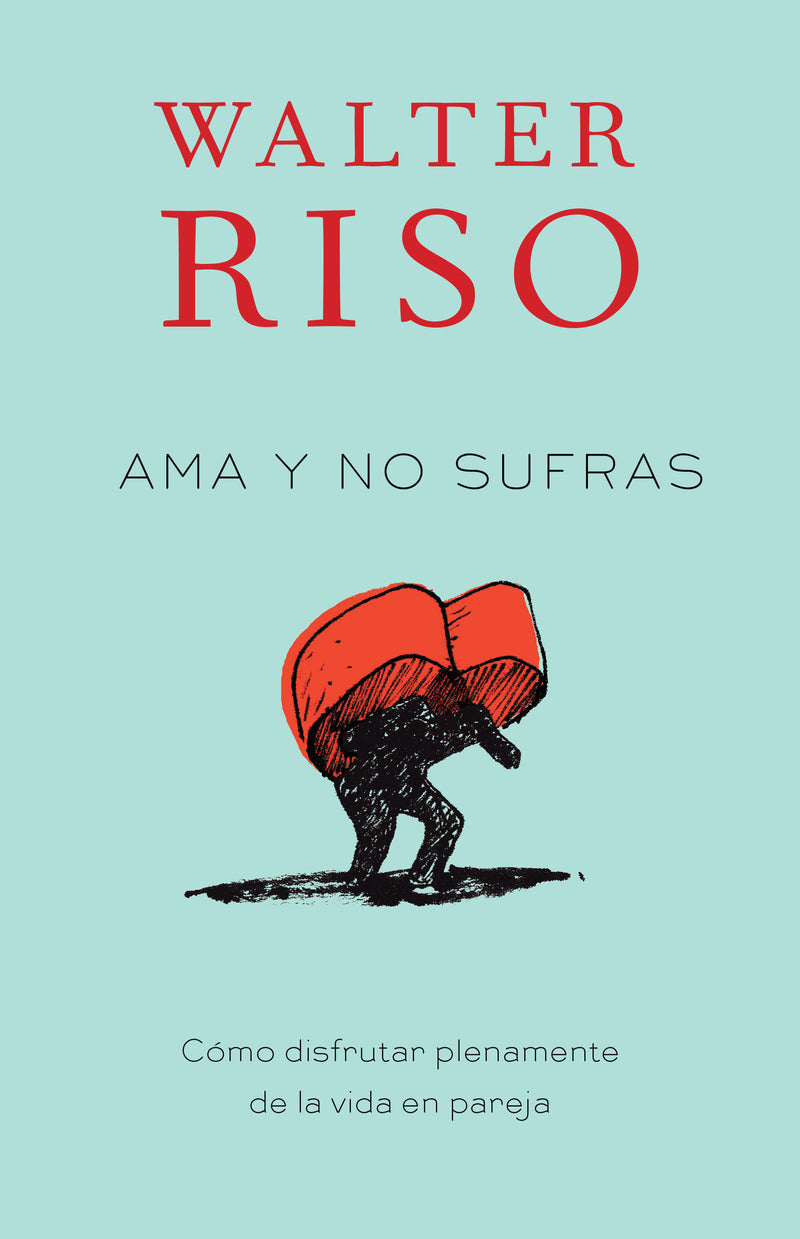 Ama y no sufras / Love Without Suffering