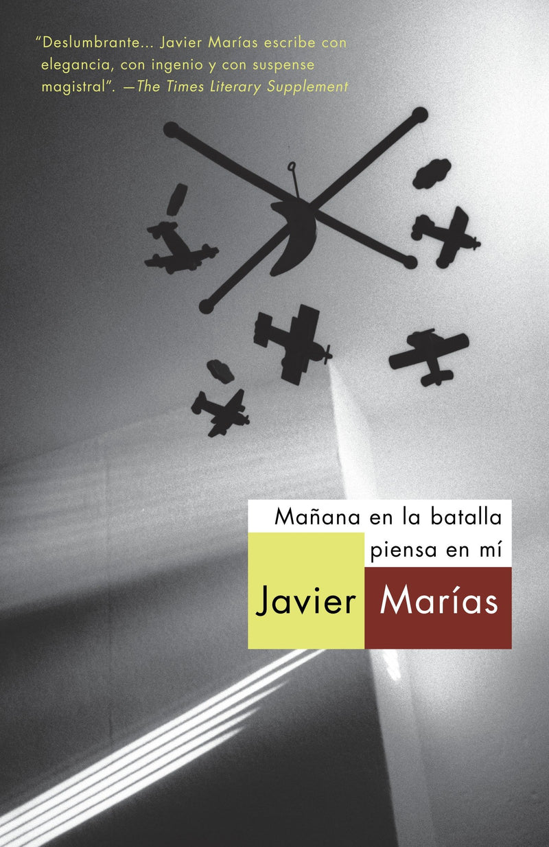 Mañana en la batalla piensa en mí / Tomorrow in the Battle Think on Me