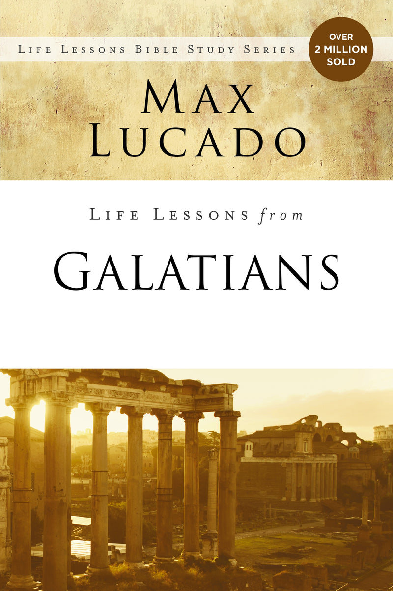 Life Lessons from Galatians: Free in Christ