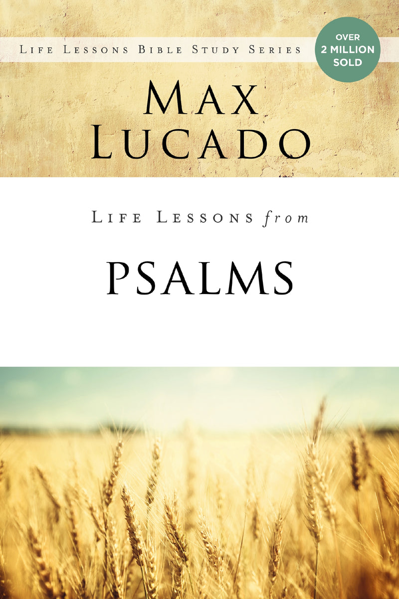 Life Lessons from Psalms: A Praise Book for God’s People
